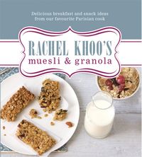 Produktbild: Khoo, R: Rachel Khoo's Muesli and Granola
