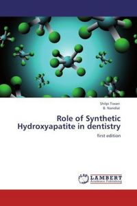 Produktbild: Tiwari, S: Role of Synthetic Hydroxyapatite in dentistry