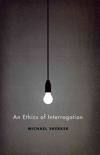 Produktbild: Skerker, M: Ethics of Interrogation