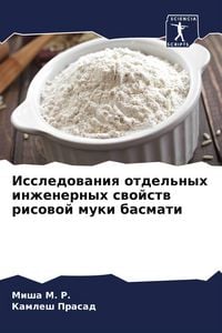 Produktbild: Issledowaniq otdel'nyh inzhenernyh swojstw risowoj muki basmati