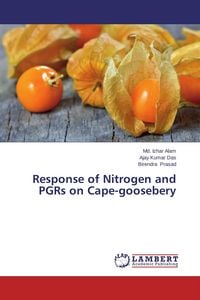 Produktbild: Response of Nitrogen and PGRs on Cape-goosebery