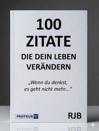 Produktbild: 100 Zitate die dein Leben ver&auml;ndern