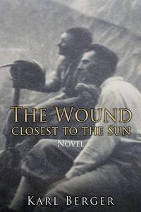 Produktbild: The Wound closest to the Sun Novel