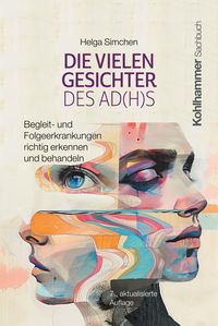 Produktbild: Die vielen Gesichter des AD(H)S