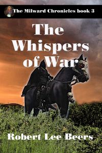 Produktbild: The Whispers of War (The Milward Chronicles, #3)