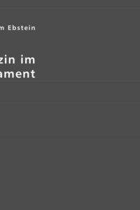 Produktbild: Ebstein, W: Die Medizin im Alten Testament