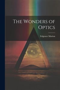 Produktbild: The Wonders of Optics