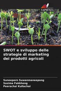 Produktbild: SWOT e sviluppo delle strategie di marketing dei prodotti agricoli