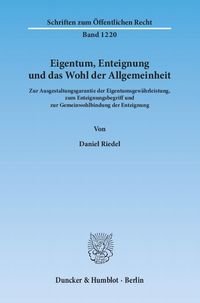 Produktbild: Eigentum, Enteignung und das Wohl der Allgemeinheit.
