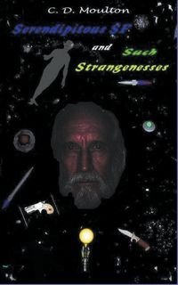 Produktbild: Serendipitous Science Fiction and Such Strangenesses