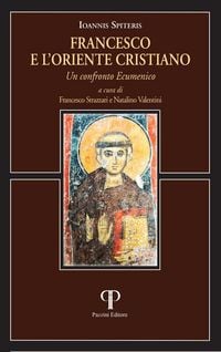 Produktbild: Francesco e l'oriente cristiano. Un confronto ecumenico