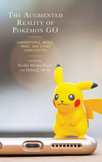 Produktbild: The Augmented Reality of Pok&eacute;mon Go