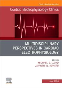 Produktbild: Multidisciplinary Perspectives in Cardiac Electrophysiology, an Issue of Cardiac Electrophysiology Clinics