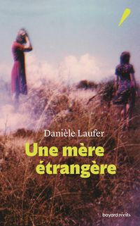 Produktbild: Une m&egrave;re &eacute;trang&egrave;re