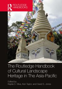 Produktbild: The Routledge Handbook of Cultural Landscape Heritage in The Asia-Pacific