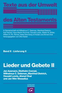 Produktbild: Texte aus der Umwelt des Alten Testaments, Bd 2: Religi&ouml;se Texte / Lieder und Gebete II