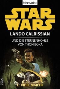 Produktbild: Star Wars. Lando Calrissian. Lando Calrissian und die Sternenh&ouml;hle von Thon Boka