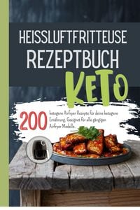 Produktbild: Heissluftfritteuse Rezeptbuch Keto