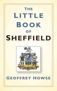 Produktbild: Howse, G: Little Book of Sheffield