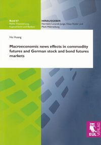 Bild vom Artikel Macroeconomic news effects in commodity futures and German stock and bond futures markets vom Autor He Huang