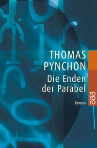 Bild vom Artikel Die Enden der Parabel vom Autor Thomas Pynchon