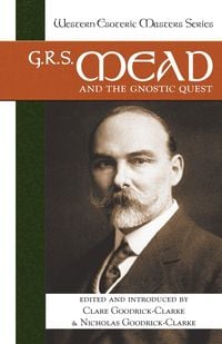 Produktbild: G. R. S. Mead and the Gnostic Quest