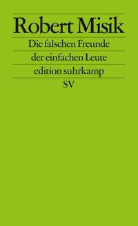 Produktbild: Die falschen Freunde der einfachen Leute