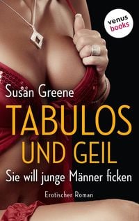 Produktbild: Tabulos und geil - Sie will junge M&auml;nner ficken