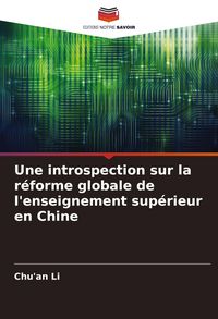 Produktbild: Une introspection sur la r&eacute;forme globale de l'enseignement sup&eacute;rieur en Chine