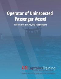 Bild vom Artikel Operator of Uninspected Passenger Vessel: Take Up to Six Paying Passengers vom Autor Bryan Smith