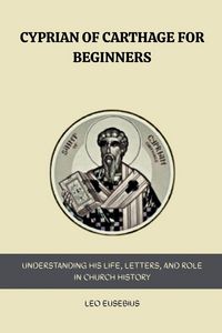 Produktbild: Cyprian of Carthage for Beginners