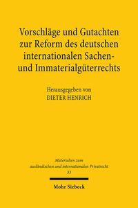 Produktbild: Vorschläge und Gutachten zur Reform des deutschen internationalen Sachen- und Immaterialgüterrechts