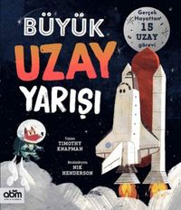 Produktbild: B&uuml;y&uuml;k Uzay Yarisi - Gercek Hayattan 15 Uzay G&ouml;revi