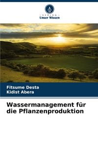 Produktbild: Wassermanagement f&uuml;r die Pflanzenproduktion