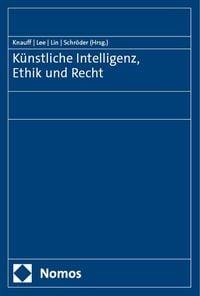 Produktbild: K&uuml;nstliche Intelligenz, Ethik und Recht