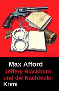 Produktbild: Jeffery Blackburn und die Nachteule: Krimi