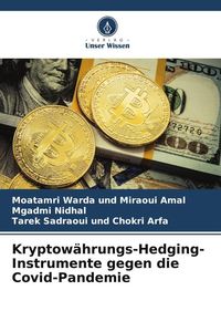 Produktbild: Kryptow&auml;hrungs-Hedging-Instrumente gegen die Covid-Pandemie