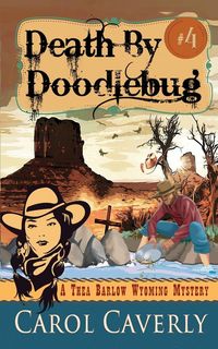 Produktbild: Death by Doodlebug (A Thea Barlow Wyoming Mystery, Book Four)