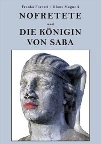 Produktbild: Nofretete und die K&ouml;nigin von Saba