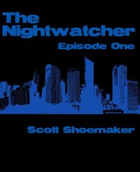 Produktbild: The Nightwatcher: Episode One
