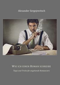 Produktbild: Wie ich einen Roman schreibe