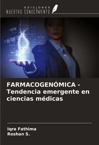 Produktbild: FARMACOGEN&Oacute;MICA - Tendencia emergente en ciencias m&eacute;dicas