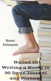 Produktbild: Nailed It! Writing a Novel in 30 Days Planner and Journal