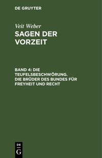 Produktbild: Die Teufelsbeschw&ouml;rung. Die Br&uuml;der des Bundes f&uuml;r Freyheit und Recht