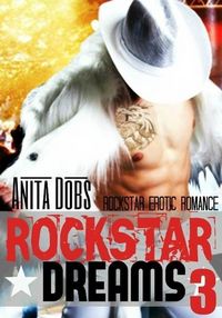 Produktbild: Rockstar Dreams (Rockstar Erotic Romance #3)
