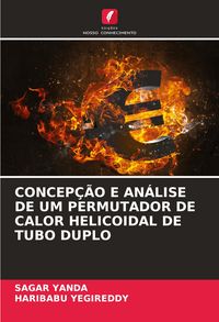 Produktbild: Concep&ccedil;&atilde;o E An&aacute;lise De Um Permutador De Calor Helicoidal De Tubo Duplo