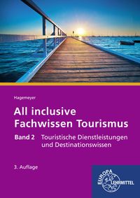 Bild vom Artikel Hagemeyer, J: All inclusive Fachwissen Tourismus 2 vom Autor Joanna Hagemeyer