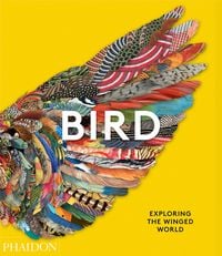 Produktbild: Bird: Exploring the Winged World