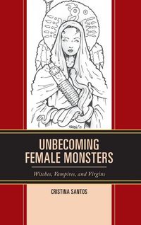 Produktbild: Unbecoming Female Monsters