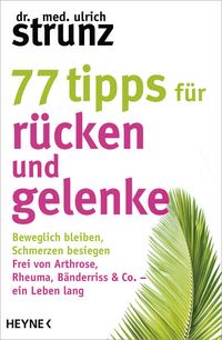 Bild vom Artikel 77 Tipps für Rücken und Gelenke vom Autor Ulrich Strunz